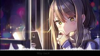 Nightcore - Vicetone - Way Back feat. Cozi Zuehlsdorff (lyrics)