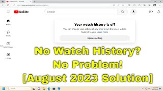 Blank YouTube Homepage   - Not Showing Recommended Videos No Watch History [August 2023 Solution]