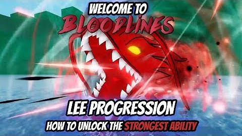 Welcome to Bloodlines: Lee Progression
