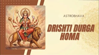 AstroBhava.com | Drishti Durga Homa