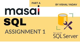 SQL Assignment 1| SQL for Data Analytics| #masai #dataanalytics #datascience #sqlserver