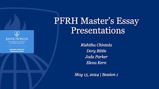 PFRH Master's Essay Presentations | May 15, 2024  Session 1