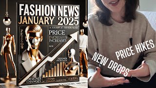 Price Hikes, Designer Drama & Throwback Trends! 💹 January 2025 Fashion News is here!