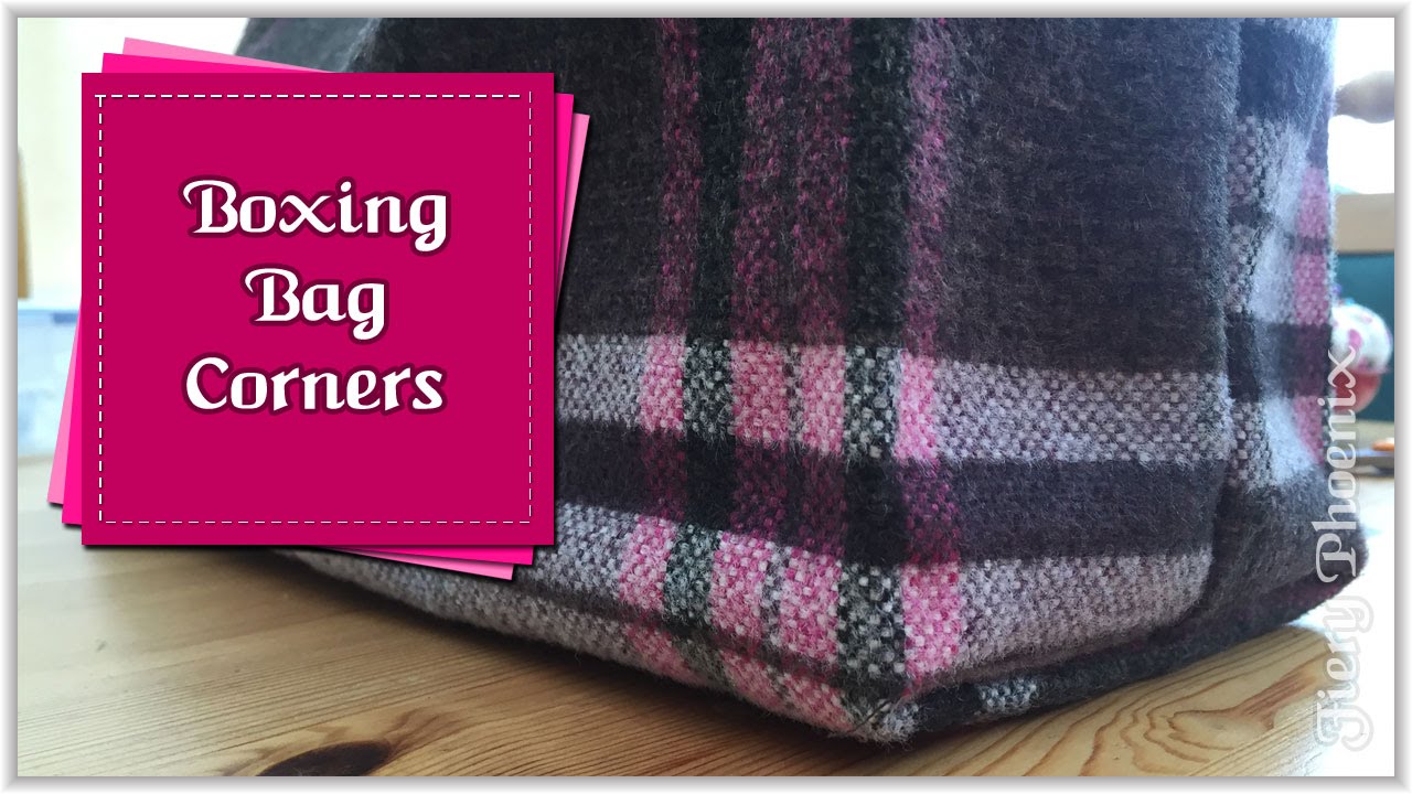 How To Box Bag Corners :: by Babs at Fiery Phoenix - YouTube
