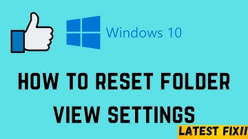 How to Reset Folder View Settings to Default in Windows 10/8/7 2021 Easy Method | Team SS