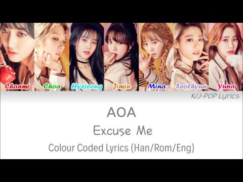 AOA (에이오에이) - Excuse Me Colour Coded Lyrics (Han/Rom/Eng)