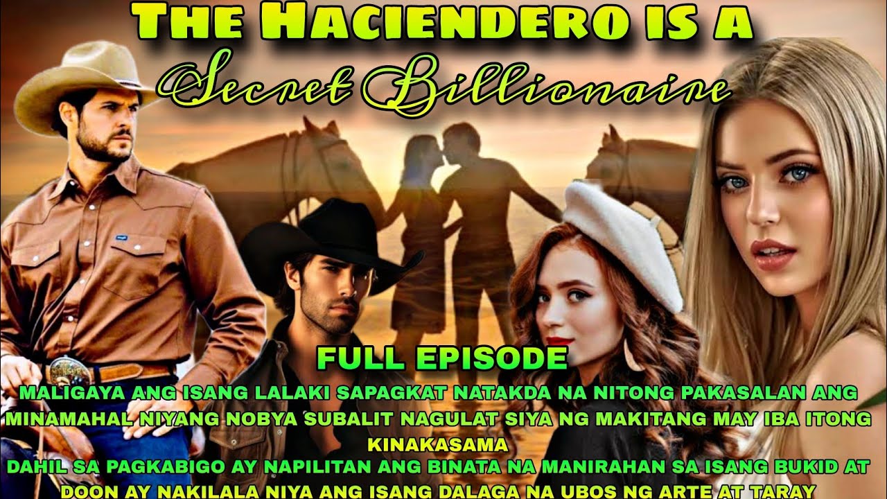 FULL EPISODE || THE HACIENDERO IS A SECRET BILLIONAIRE | | NOAH'S TV |