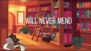 Download Lagu It Will Never Mend lyrics || Sezairi MP3 Download Lagu It Will Never Mend lyrics || Sezairi MP3