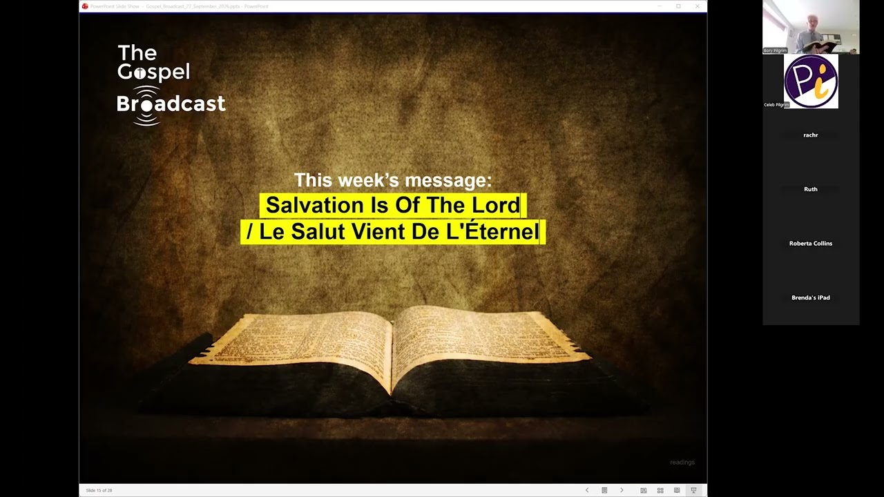 The Gospel Broadcast - 27/09/2026 - Salvation Is Of The Lord / Le Salut Vient De L'Éternel