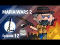 MAFIA WARS 2 - The Lyosacks Ep. 12