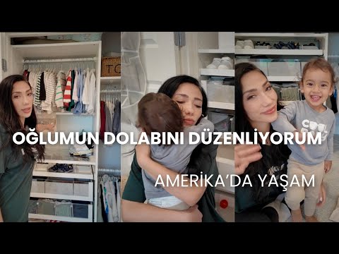 Amerika’da Yaşam #12: Oğlumun dolabını Baştan Sona Düzenliyorum! Tatlı Anlar & Mini Kaos