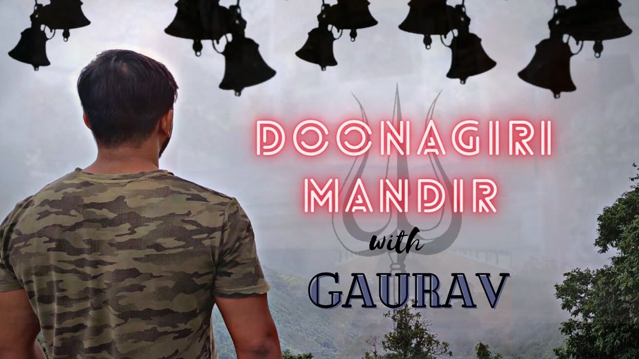 DOONAGIRI MANDIR ( DRONAGIRI TEMPLE) WITH GAURAV | VLOG -05