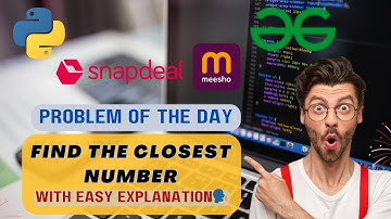 Find the closest number | Binary Search | Algorithms | DSA | Arrays | gfg potd today #day65