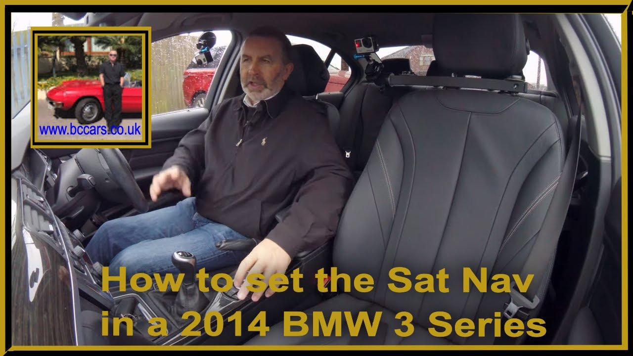 How to set the Sat Nav in a 2014 BMW 3 Series YouTube