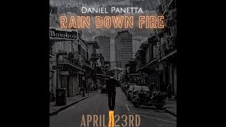 Rain Down Fire - Daniel Panetta (Official Music Video)