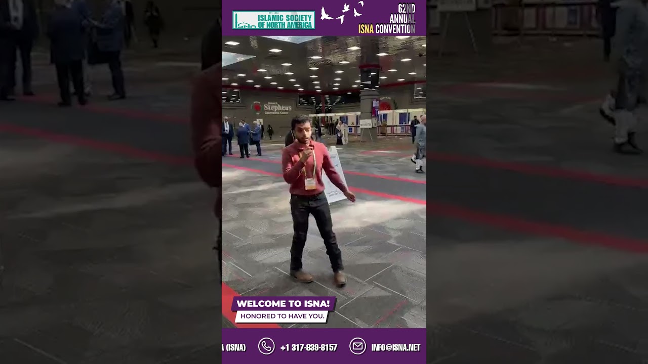 Welcome to the 62nd ISNA Annual Convention: Inside America’s Largest Muslim Event