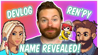 NAME REVEAL of my RENPY GAME! - Unnamed Ren'Py game - Devlog #03