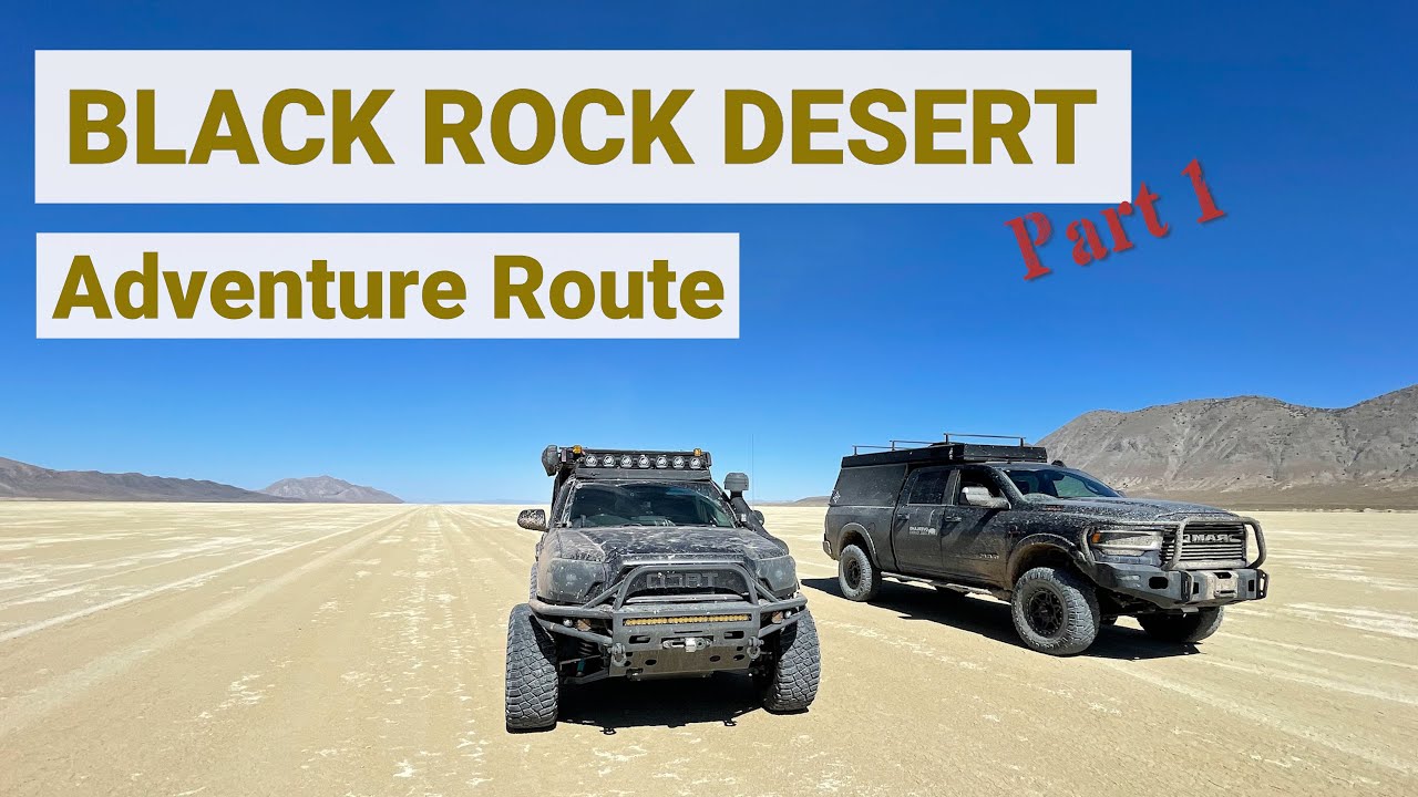 The Black Rock Desert Adventure Route pt 1 YouTube