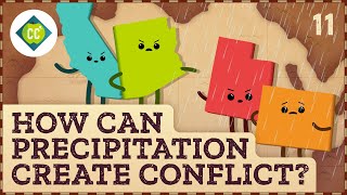 How Can Rain Create Conflict? Precipitation And Water Use Crash Course Geography 