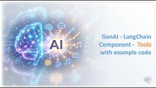 GenAI - LangChain  Component -  Tools with example code