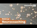 Webinar de Neurocoaching | EducaciónBIZ