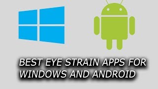 Best Apps to Avoid Eye Strain While Using Android Device and Windows Computer screenshot 3
