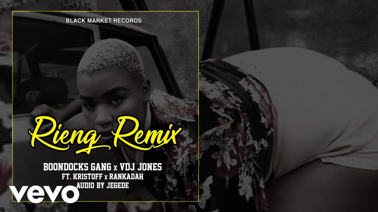 Boondocks Gang VDJ Jones   Rieng Remix Official Audio ft Kristoff Rankadah