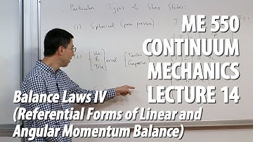 Continuum Mechanics - Lecture 14 (ME 550)