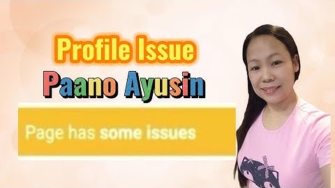 PAANO AYUSIN ANG PROFILE ISSUE