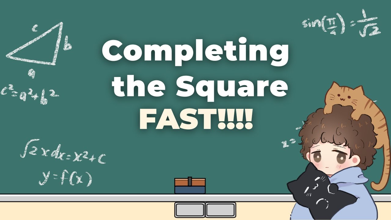 Completing the Square - FAST Method