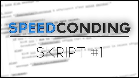 SpeedCoding - Skript #1