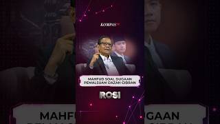 Mahfud MD soal Dugaan Pemalsuan Dokumen Ijazah Gibran | ROSI #shorts