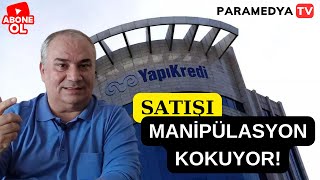 Yapı ve Kredi Bankası Satışı Manipülasyon Kokuyor! | #KULİS ve Son Havadisler! | REMZİ ÖZDEMİR