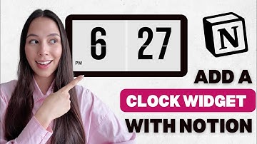 How to Add a Clock Widget to Notion (Easy & Free!)