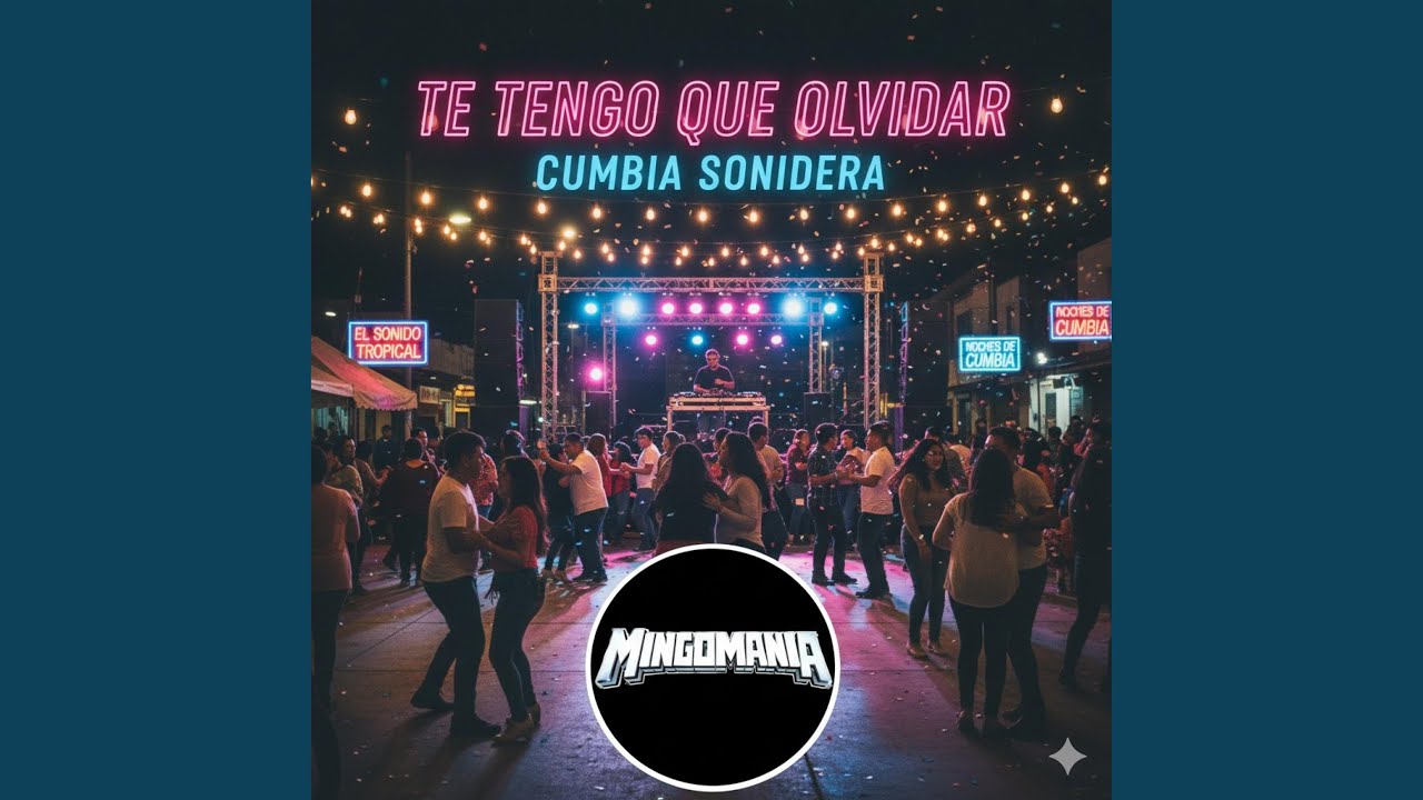 Te tengo que olvidar (Cumbia sonidera )