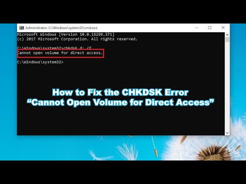 How to Fix the CHKDSK Error “Cannot Open Volume for Direct Access”