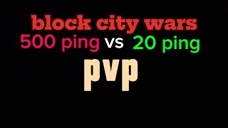 500 ms player vs 20 ms in block city wars