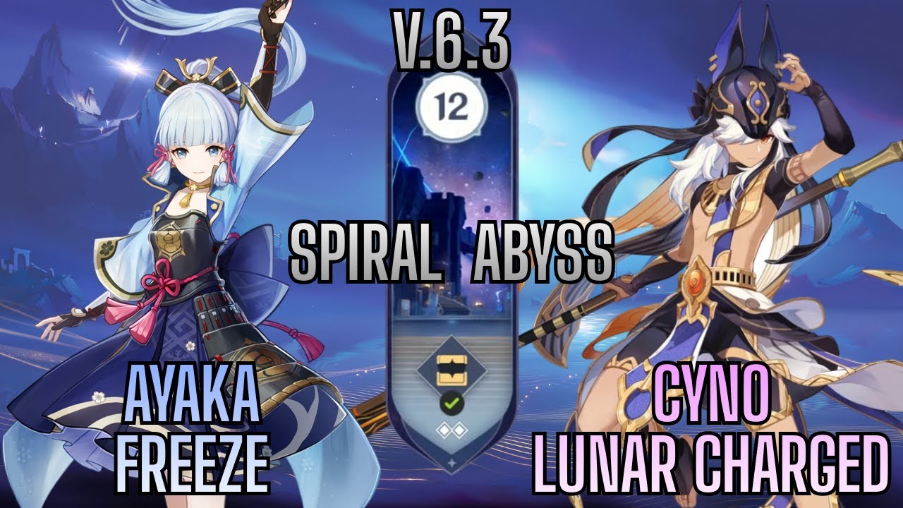 V.6.3 Spiral Abyss | Floor 12 | Ayaka Freeze & Cyno Lunar Charged | Genshin Impact 6.3