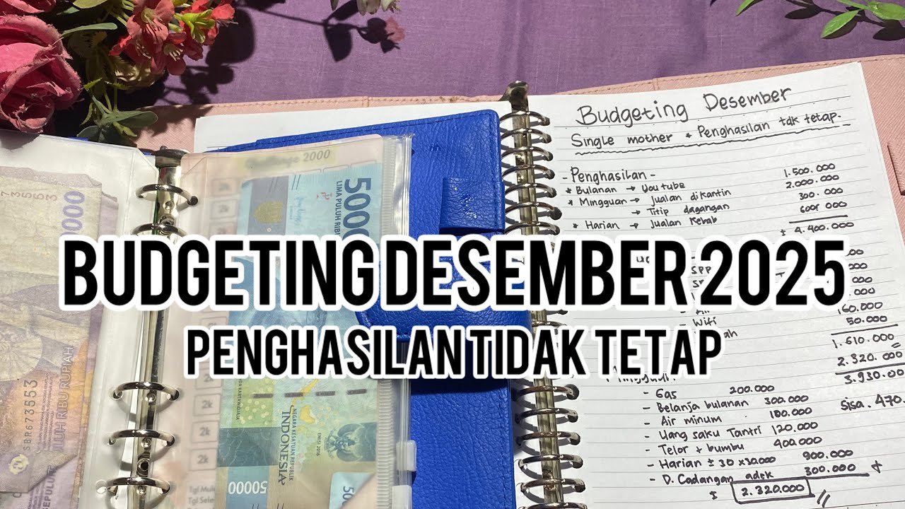 Budgeting Desember single mother penghasilan TIDAK TETAP