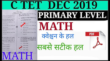 C TET 8DEC 2019 PRIMARY LEVEL MATH ANSWER KEY/CTET math