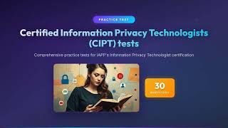 CIPT Exam Prep: 30 Practice Questions & Answers | Certified Information Privacy Technologist