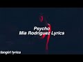 Psycho || Mia Rodriguez Lyrics