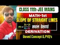 straight lines class 11 for one shot  | slope of straight line class 11