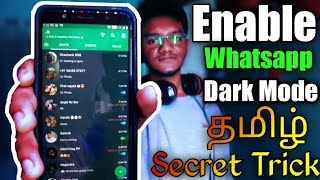 How to Enable DARK mode in Whatsapp | In any phone |Tamil.