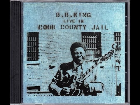 Worry, Worry - B.B.King Live in Cook Country Jail 1970