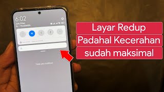 Cara Mengatasi Layar Hp Redup Padahal Kecerahan sudah Maksimal screenshot 3