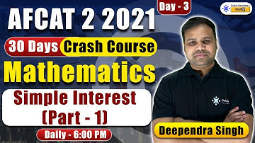 Simple Interest (Part - 1) || Simple Tricks | Maths Preparation || AFCAT 2 2021 | Online Benchers