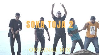 Soka Toja 2 Original Mix || Rinyo Nidi ❌ Lito Nidi ❌ Dixie Alfarichy