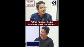 What mindset helps students crack the exam