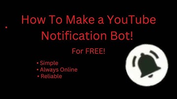 How To Make a *YouTube Notification Bot* For *FREE*